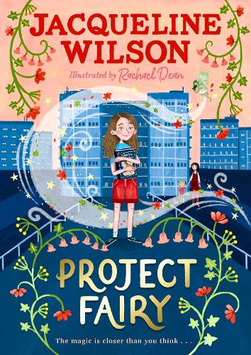 Project Fairy: The brand new book from Jacqueline Wilson (Hardback) Jacqueline Wilson (author), Rachael Dean (illustrator)