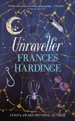 Unraveller (Hardback) Frances Hardinge (author)