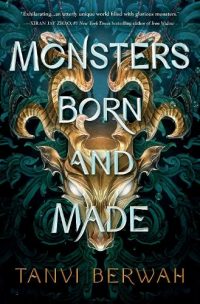 Monsters Born and Made (Hardback) Tanvi Berwah (author)