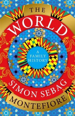 The World (Hardback) Simon Sebag Montefiore (author)