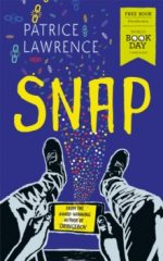 Snap : World Book Day 2019 by Patrice Lawrence (Author)