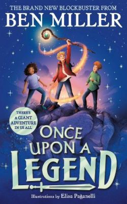 Once Upon a Legend (Hardback) Ben Miller (author,read by)
