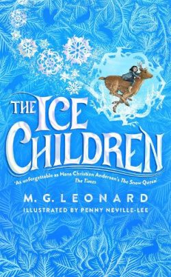 The Ice Children (Hardback) M.G. Leonard (author), Penny Neville-Lee (illustrator)