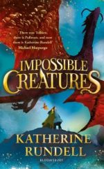 Impossible Creatures (Hardback) Katherine Rundell (author)