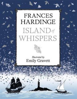 Island of Whispers (Hardback) Frances Hardinge (author), Emily Gravett (illustrator)