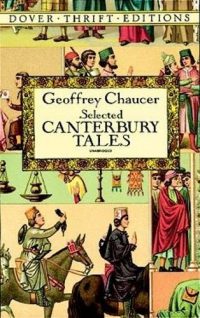 Canterbury Tales: "General Prologue", "Knight's Tale", "Miller's Prologue and Tale", "Wife of Bath's Prologue and Tale - Thrift Editions (Paperback) Geoffrey Chaucer (author)