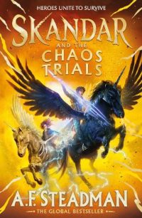 Skandar and the Chaos Trials (Hardback) A.F. Steadman (author)
