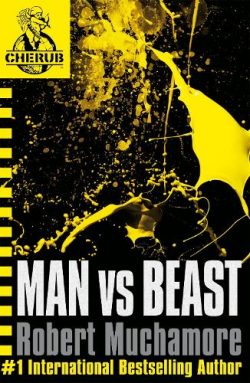 CHERUB: Man vs Beast: Book 6 - (Paperback) Robert Muchamore (author)