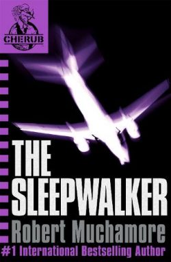 CHERUB: The Sleepwalker: Book 9 (Paperback) Robert Muchamore (author)