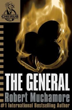 CHERUB: The General: Book 10 (Paperback) Robert Muchamore (author)