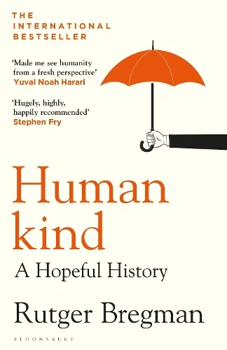 Humankind: A Hopeful History (Paperback) Rutger Bregman (author)