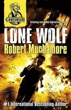 CHERUB: Lone Wolf: Book 16 - CHERUB (Paperback) Robert Muchamore (author)