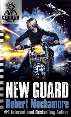 CHERUB: New Guard: Book 17 - CHERUB (Paperback) Robert Muchamore (author)