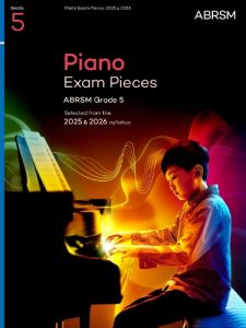 Piano Exam Pieces 2025 & 2026, ABRSM Grade 5: ABRSM Exam Pieces (Sheet ...