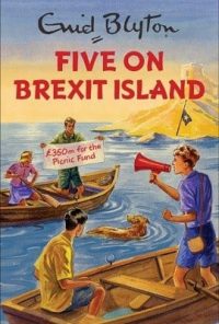 Five on Brexit Island (Hardback) Bruno Vincent (author) Ex-Display Copy