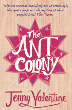 The Ant Colony (Paperback) Jenny Valentine (author)