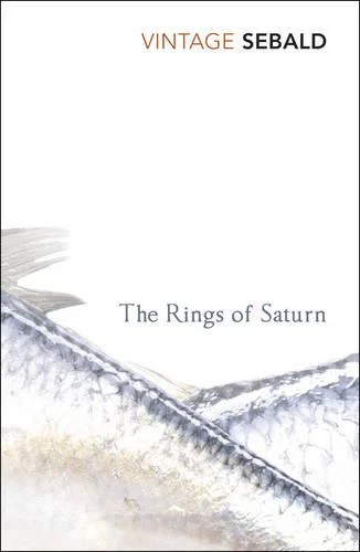 The Rings of Saturn (Paperback) W.G. Sebald (author), Michael Hulse (translator)