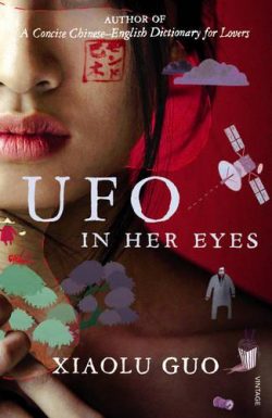 UFO in Her Eyes (Paperback) Xiaolu Guo (author)
