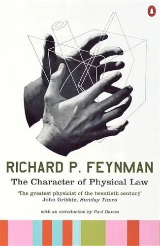 The Character of Physical Law (Paperback) Richard P Feynman (author), Paul Davies (author of introduction)