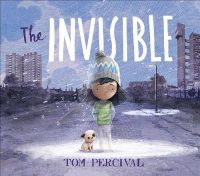 The Invisible (Paperback) Tom Percival (author)