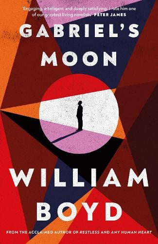 Gabriel's Moon (Hardback) William Boyd (author)