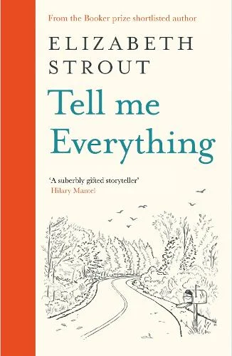 Tell Me Everything (Hardback) Elizabeth Strout (author)