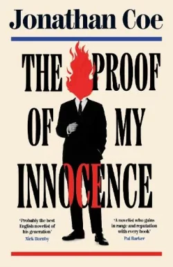 The Proof of My Innocence (Hardback) Jonathan Coe (author)