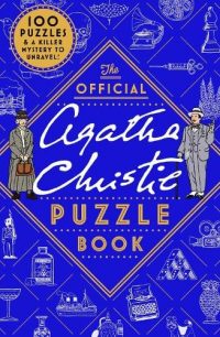 The Official Agatha Christie Puzzle Book: Put your detective skills to the ultimate test this Christmas (Paperback) Agatha Christie Ltd (author)
