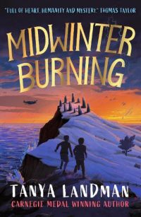Midwinter Burning (Paperback) Tanya Landman (author)