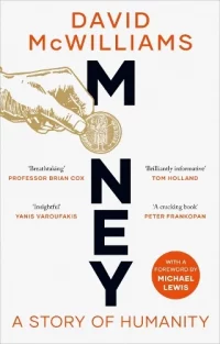 Money: A Story of Humanity (Hardback) David McWilliams (author)