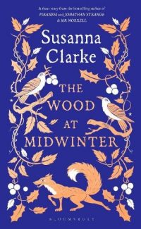 The Wood at Midwinter (Hardback) Susanna Clarke (author)