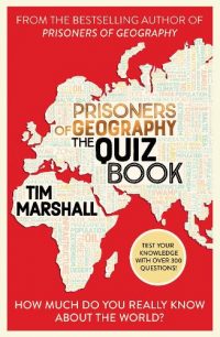 Prisoners of Geography The Quiz Book: How Much Do You Really Know About the World? (Paperback)