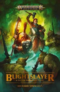 Blightslayer - Warhammer: Age of Sigmar (Paperback) Richard Strachan (author)