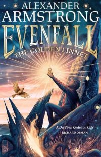 Evenfall: The Golden Linnet - Evenfall (Hardback) Alexander Armstrong (author), Tom Roberts (illustrator)