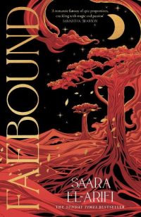 Faebound - Faebound Book 1 (Hardback) Saara El-Arifi (author)