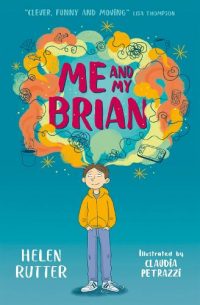 Me and My Brian (Paperback) Helen Rutter (author), Claudia Petrazzi (illustrator)