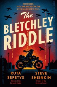The Bletchley Riddle (Paperback) Ruta Sepetys (author), Steve Sheinkin (author)