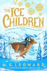 The Ice Children (Paperback) M.G. Leonard (author), Penny Neville-Lee (illustrator)