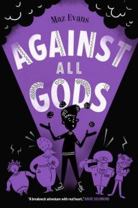 Against All Gods - Who Let the Gods Out? (Paperback) Maz Evans (author)
