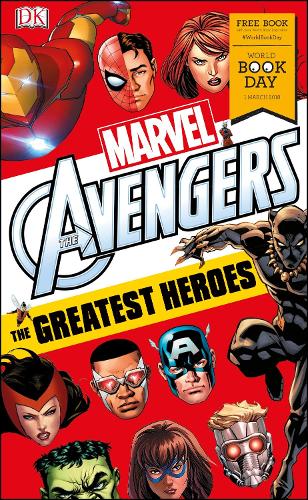 Marvel Avengers The Greatest Heroes: World Book Day 2018 - DK Readers Level 3 (Paperback) Alastair Dougall (author), DK (author)