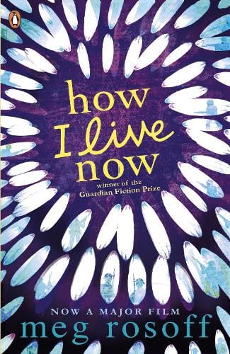 How I Live Now (Paperback) Meg Rosoff (author)