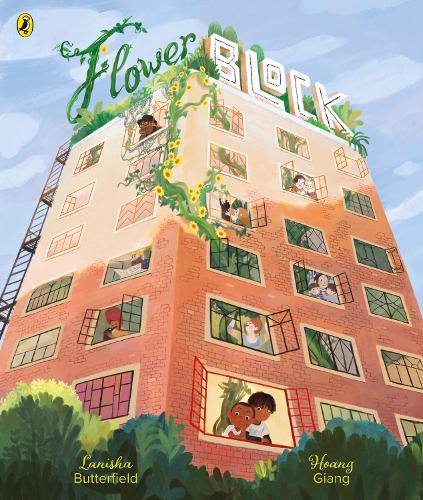 Flower Block (Paperback) Lanisha Butterfield (author), Hoang Giang (illustrator)