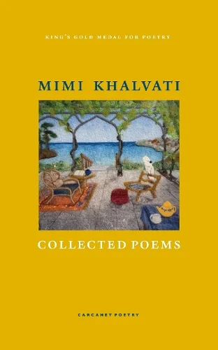 Collected Poems (Paperback) Mimi Khalvati (author)