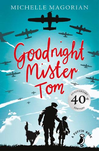 Goodnight Mister Tom - A Puffin Book (Paperback) Michelle Magorian (author)
