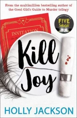 Kill Joy - A Good Girl’s Guide to Murder (Paperback) Holly Jackson (author)