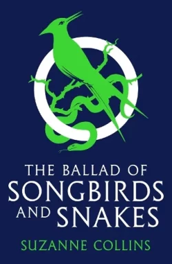 The Ballad of Songbirds and Snakes (A Hunger Games Novel) - The Hunger Games (Paperback) Suzanne Collins (author)