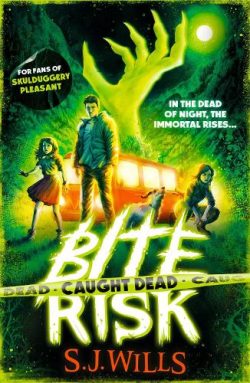 Caught Dead Volume 2 - Bite Risk (Paperback) S.J. Wills (author)