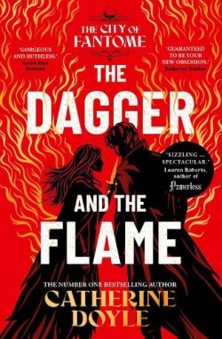 The Dagger and the Flame Volume 1 - The City of Fantome (Paperback) Catherine Doyle (author)