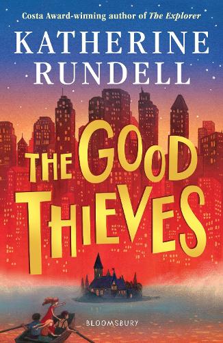 The Good Thieves (Paperback) Katherine Rundell (author)