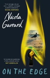 On The Edge: Sea, Surf and impossible Dreams (Paperback) Nicola Garrard (author)